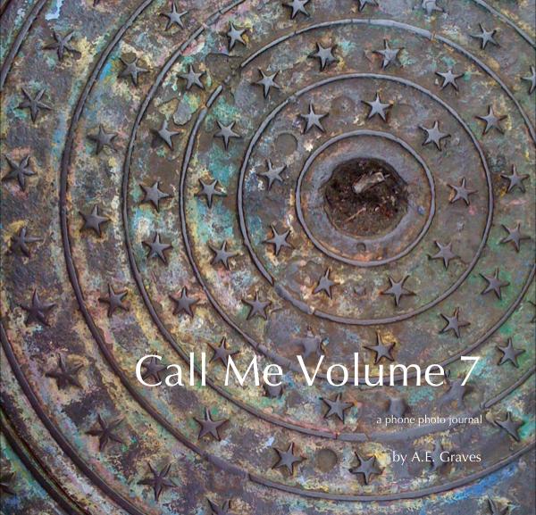 cover of book Call Me volume 7, a phone photo journal